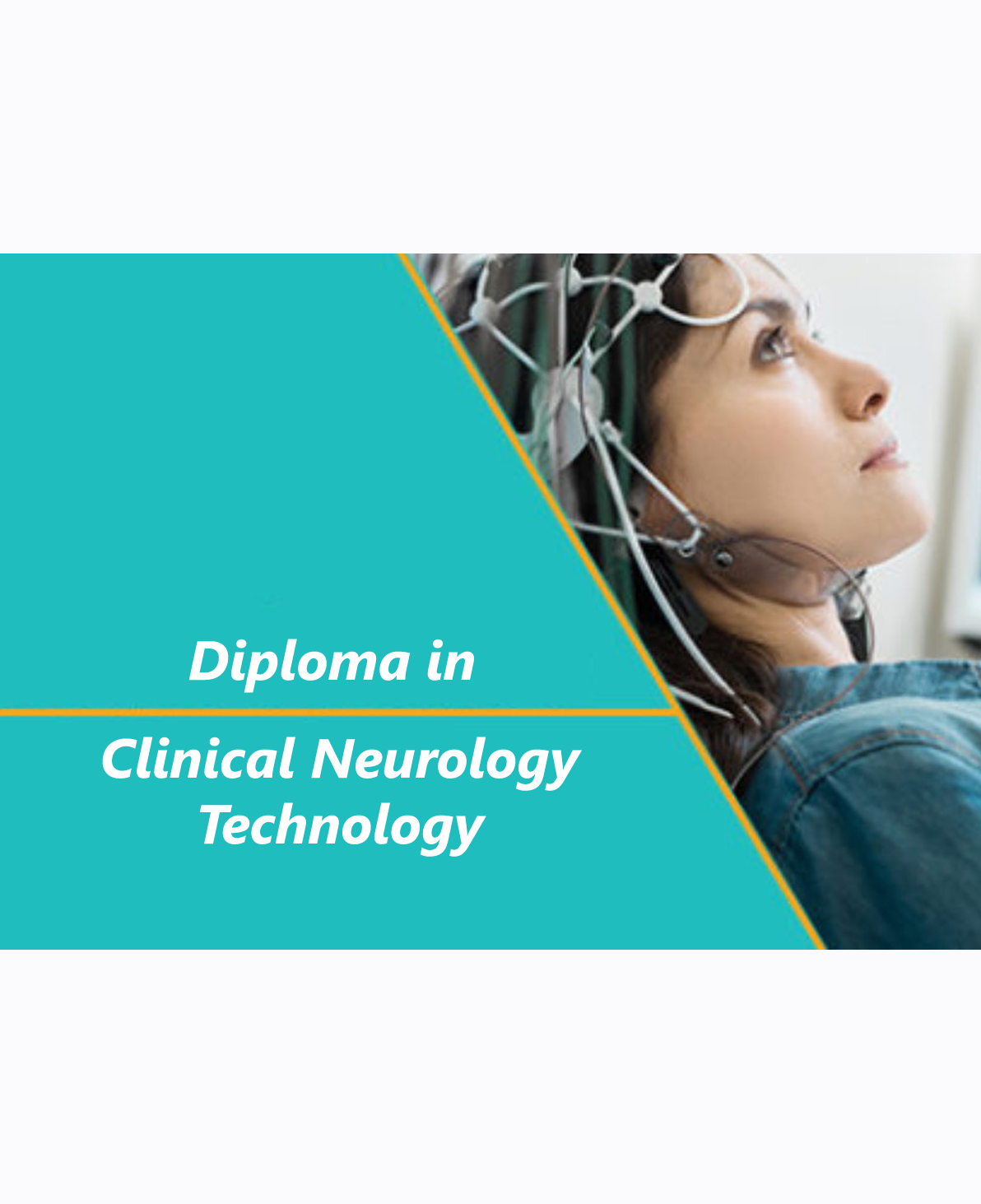 Diploma in Clinical Neuro Technology